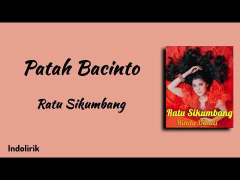 Patah Bacinto - Ratu Sikumbang | Lirik Lagu Minang