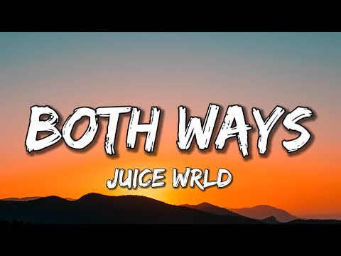 Juice WRLD - Both Ways (Lyrics)