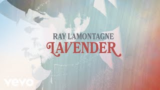 Ray LaMontagne - Lavender (Audio)