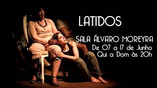 Espetáculo LATIDOS faz temporada em Junho