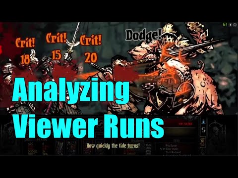 Reviewing Viewer Runs - Darkest Dungeon