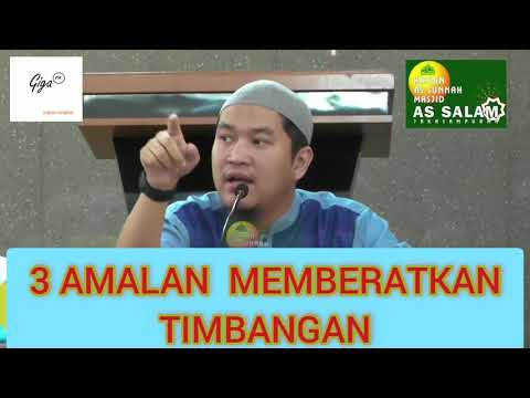 TIGA AMALAN YANG MEMBERATKAN TIMBANGAN || USTADZ OEMAR MITA, Lc.