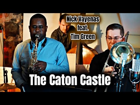 Nick Vayenas Quintet: The Caton Castle