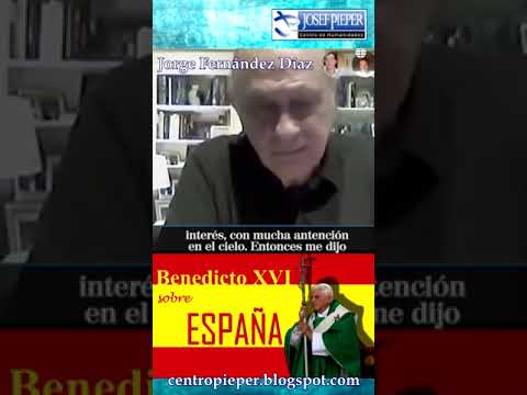 Benedict XVI on Spain - Jorge Fernández Díaz