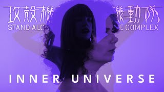 Inner Universe (Ghost in the Shell: Stand Alone Complex) | VOCAL COVER ft. Pernelle