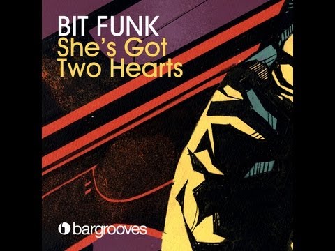 Bit Funk - She's Got Two Hearts