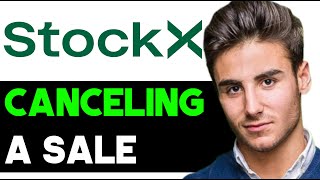 HOW TO CANCEL A SALE ON STOCKX 2024! (FULL GUIDE)