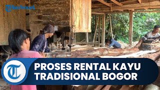Menilik Kampung Nambo Bogor, Ternyata Ada Rental Kayu Tradisional yang hingga Kini Masih Beroperasi