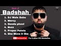 Badshah Song Best Of Badshah Songs Party Songs Party Songs Badshah Badshah Party Songs