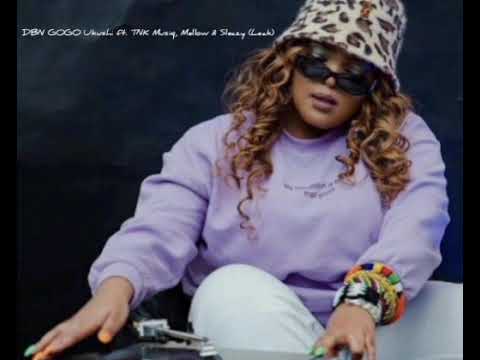 Dbn Gogo Ukushi ft Tnk Musiq ft Mellow & Sleazy (UNRELEASED)