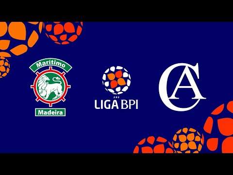 🔴 LIGA BPI: CS MARÍTIMO - CLUBE ALBERGARIA/DURIT