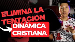 #104 ELIMINA LA TENTACION - Dinámica para grupos