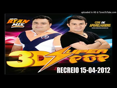 CD AO VIVO SUPER POP 3D - NO RECREIO 15-04-2012 DJ ELISON