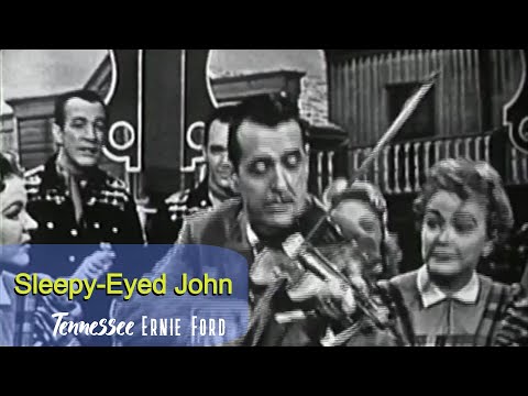 Tennessee Ernie Ford Sleepy Eyed John
