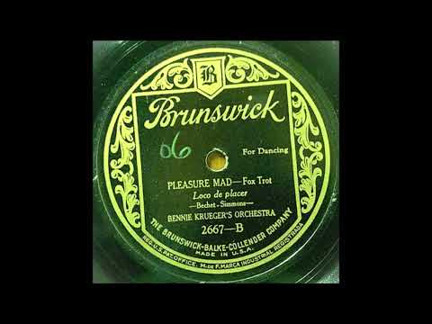 "Pleasure Mad" played by Bennie Krueger's Orchestra