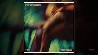 ZHU & Tame Impala - My Life (Kyle Watson Remix)