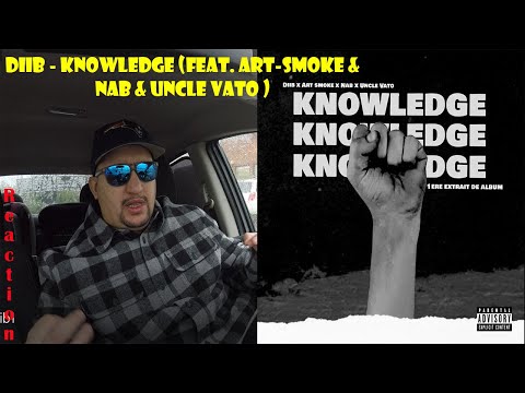 Diib - Knowledge (feat. Art-smoke & Nab & Uncle Vato) 🇺🇸🔥🔥🔥 [OnBoard REACTION] 🔥🔥🔥