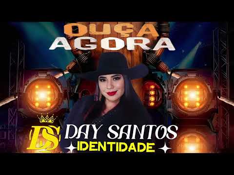 DAY SANTOS  - IDENTIDADE ( ALBUM COMPLETO )