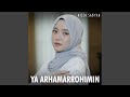 Ya Arhamarrohimin