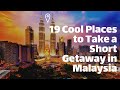 19 Cool Places To Take A Short Getaway In Malaysia