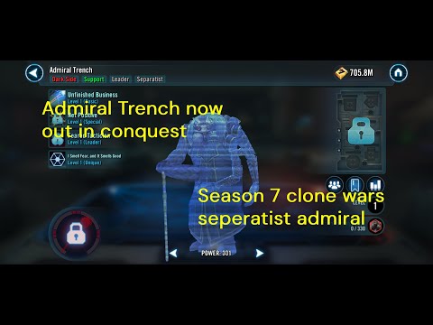 SWGOH: Playing conquest to get admiral trench
