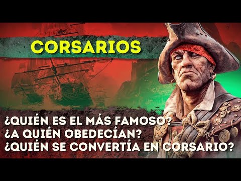 ¿Cómo era la vida de los corsarios? Piratas legales al descubierto