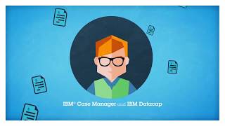 IBM Case Manager and IBM Datacap accelerate the insurance claim process