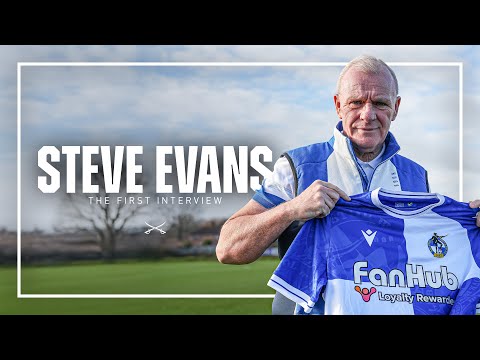Steve Evans | The First Interview