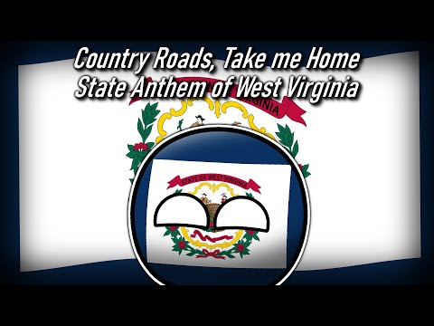 State Anthem of West Virginia - Country Roads, Take me Home [REMASTERED]