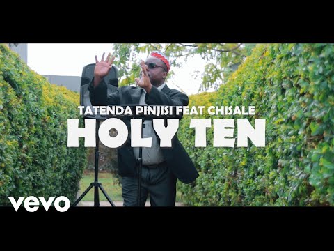 Tatenda Pinjisi, Chisale - Holy Ten (Official Video)