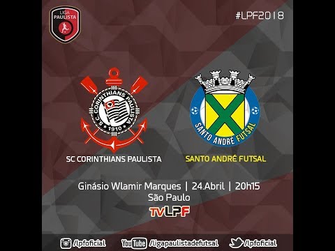 LPF2018 - CORINTHIANS X SANTO ANDRE FUTSAL