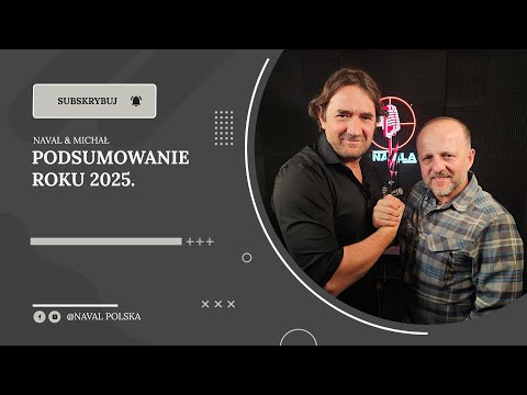 Summary of 2025. Naval and Michał.