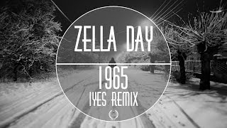 Chill || Zella Day - 1965 | IYES | Remix