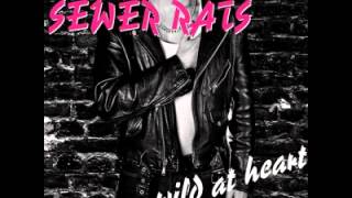 The Sewer Rats - Wild at Heart