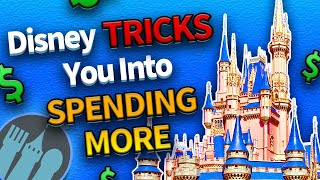 How Disney World Tricks You Into Spending More Money