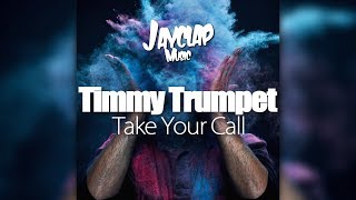 👹 [REVERSE BASS] Timmy Trumpet - Take Your Call (Original Mix)