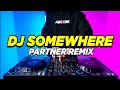 DJ SOMEWHERE ONLY WE KNOW REMIX TIKTOK WITH LYRICS FULL BASS