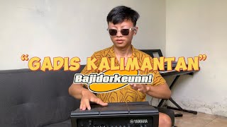 Download lagu GADIS KALIMANTAN COVER KENDANG DTX | VERSION BAJIDOR mp3