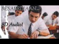 Besabriyaan 8D Audio Nostalgic Vibes