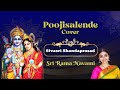 Sri Rama Navami POOJISALENDE HOOGALA THANDE Cover By Sivasri Skandaprasad Blissful Rama Navami