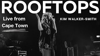 Kim Walker-Smith - ROOFTOPS  (Official Recording) Live Worship