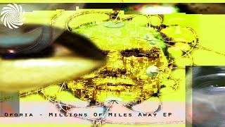 Oforia - Millions of Miles Away