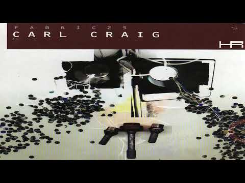 fabric 25 - Carl Craig (2005) [Continuous Mix]