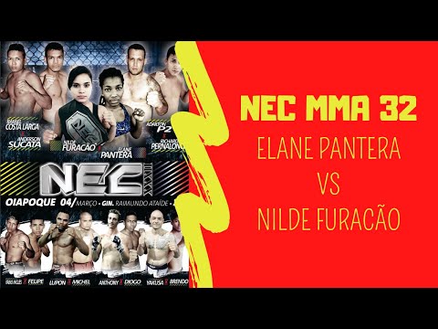 👊 NEC MMA 32 [Oiapoque] - Elane Pantera vs Nilde Furacão 💪