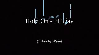 Hold On - lil Tjay (1 HOUR)