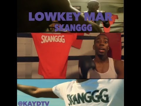 Lowkeymar  - Skanggg (Official Video) | Shot by KaydTv