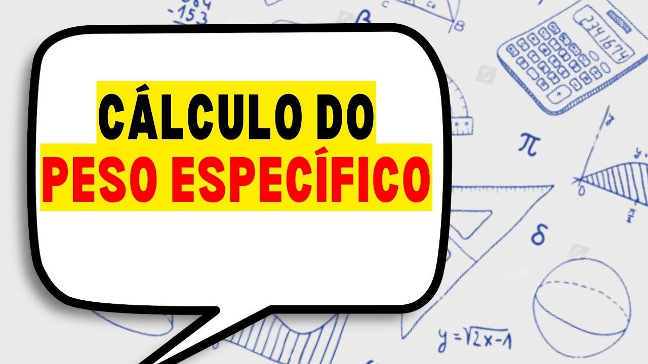 O QUE É PESO ESPECÍFICO E COMO CALCULAR? I Qual a diferença entre peso específico e massa específica