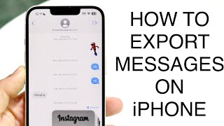 How To Export Messages From ANY iPhone! (2023)