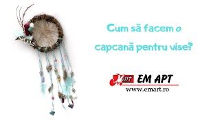 Cum să facem o capcană pentru vise? EMART
