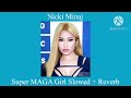 Super MAGA GIRL NICKI MINAJ SLOWED AND REVERB